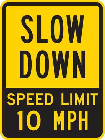 Lyle Speed Limit Warning Traffic Sign, 24 in H, 18 in W, Aluminum, Vertical Rectangle, T1-1029-HI_18x24 T1-1029-HI_18x24