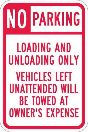 LYLE Loading Zone No Parking Sign, 18" x 12, T1-1101-HI_12x18 T1-1101-HI_12x18