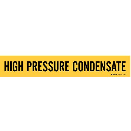 BRADY Pipe Marker, High Pressure Condensate, Yel, 7137-1 7137-1