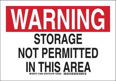 Warning, Storage Not Permitted In This Area, 14 W X 10 H, Rectangle, Plastic, 126604