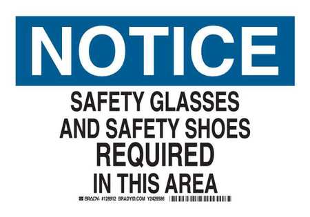 BRADY Notice Sign, 7 in Height, 10 in Width, Polyester, Rectangle, English 128912