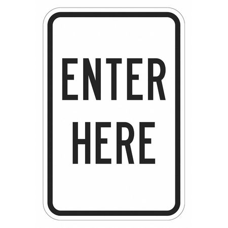 Lyle Enter Here Parking Sign, 18 in Height, 12 in Width, Aluminum, Vertical Rectangle, English T1-6209-EG_12x18
