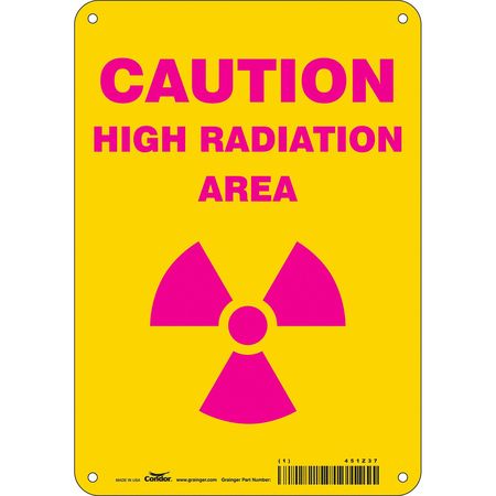 CONDOR Radiation Safety Sign, 10 in H, 7 in W, Aluminum, Horizontal Rectangle, 451Z37 451Z37