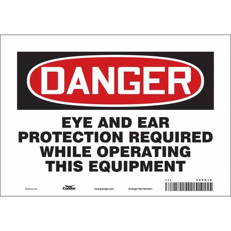 CONDOR Safety Sign, 7 in Height, 10 in Width, Vinyl, Vertical Rectangle, English, 468R18 468R18