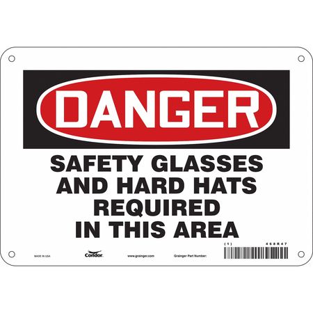 Safety Sign, 7 In Height, 10 In Width, Aluminum, Vertical Rectangle, English, 468R47