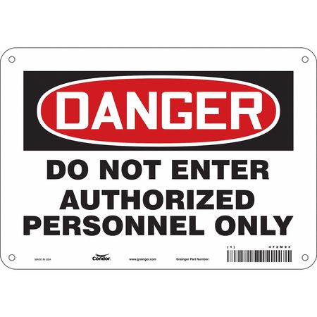 CONDOR Safety Sign, 7 in Height, 10 in Width, Polyethylene, Vertical Rectangle, English, 472M93 472M93