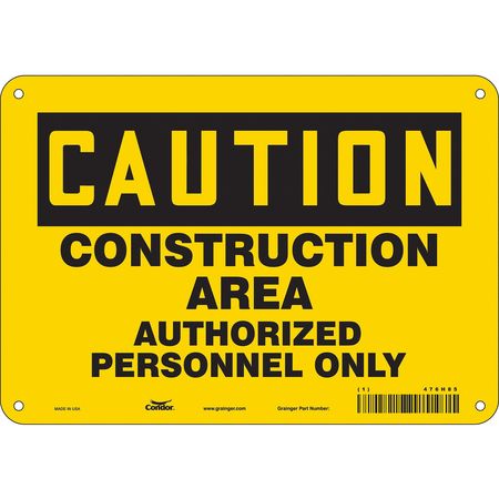 CONDOR Safety Sign, 7 in Height, 10 in Width, Polyethylene, Vertical Rectangle, English, 476H85 476H85