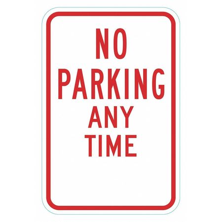 LYLE No Parking Any Time Sign, 18" x 12, T1-6291-HI_12x18 T1-6291-HI_12x18