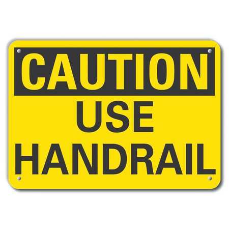 LYLE Reflective  Handrail Caution Sign, 10 in Height, 14 in Width, Aluminum, Horizontal Rectangle LCU3-0218-RA_14x10