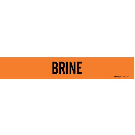 BRADY Pipe Marker, Brine, Orng, 2-1/2 to 7-7/8 In 7336-1