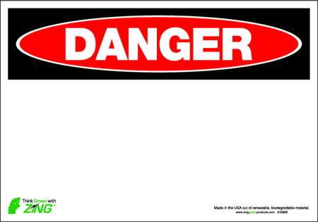 ZING Danger Sign, 10" W, 7" H, English, Polyester, White, Legend Style: Blank 1088S