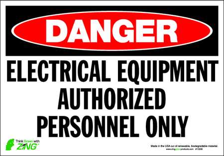 ZING DANGER Sign, Authorized Personnel, 7X10", Width: 10" 1120S