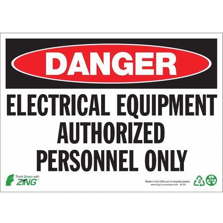 ZING DANGER Sign, Authorized Personnel Only, Height: 10" 2120A
