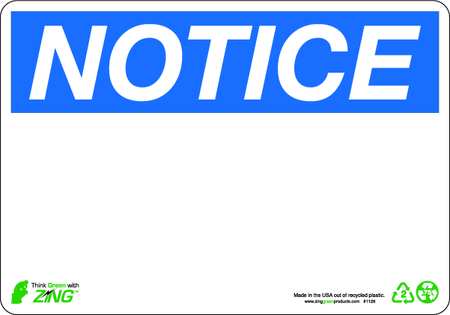ZING Notice Sign, 10" W, 7" H, English, Plastic, White, Thickness: 0.065" 1128