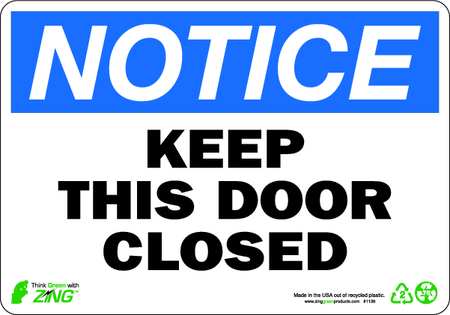 Zing NOTICE Sign, Keep Door Closed, 7X10", 1138 1138