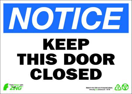 Zing NOTICE Sign, Keep Door Closed, 10X14", AL, 2138A 2138A