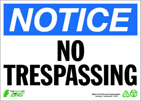 ZING NOTICE Sign, No Trespassing, 7X10", AL 1139A