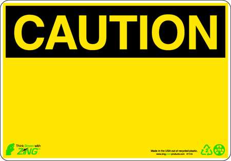 ZING Caution Sign, 10" W, 7" H, English, Plastic, Yellow, Thickness: 0.065" 1144