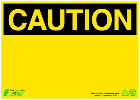 ZING Caution Sign, 10" W, 7" H, English, Aluminum, Yellow, Standards: LEED Accreditation 1144A