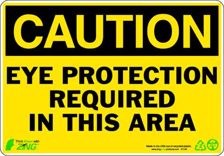 ZING CAUTION Sign, Eye Protection, 7X10", Width: 10" 1148