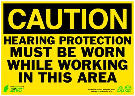 ZING CAUTION Sign, Hearing Protection, 10X14", Sign Legend Color: Black 2151A