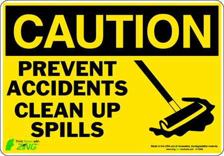 ZING CAUTION Sign, Clean Up Spills, 7X10", ADH, 1159S 1159S