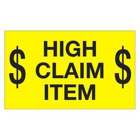 TAPE LOGIC Tape Logic® Labels, "$ High Claim Item $", 3" x 5", Fluorescent Yellow, 500/Roll DL1199
