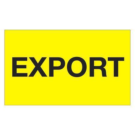 Tape Logic Tape Logic® Labels, "Export", 3" x 5", Fluorescent Yellow, 500/Roll DL1122