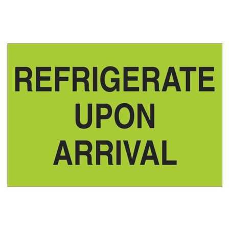 TAPE LOGIC Tape Logic® Climate Labels, " "Refrigerate Upon Arrival", 2" x 3", Fluorescent Green, 500/Roll DL1327