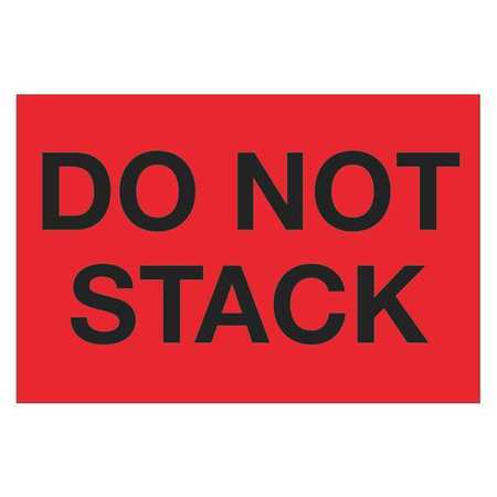 TAPE LOGIC Tape Logic® Labels, "Do Not Stack", 2" x 3", Fluorescent Red, 500/Roll DL1098