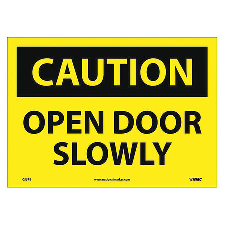 Nmc Caution Open Door Slowly Sign, C55PB C55PB