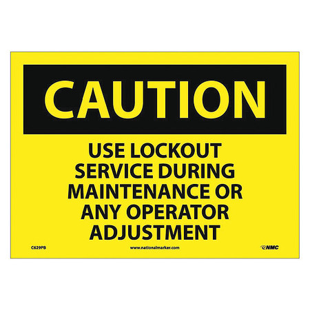 NMC Caution Use Lockout Service Sign C629PB