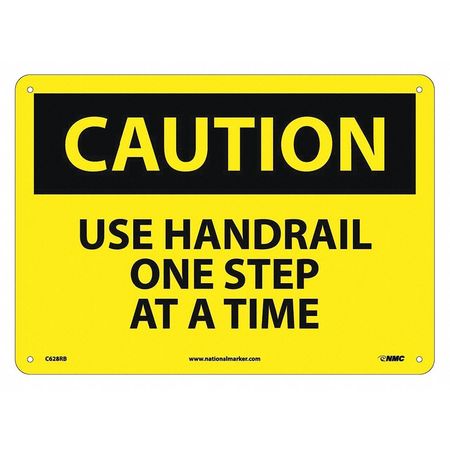NMC Caution Use Handrail One Step At A Time Sign, C628RB C628RB