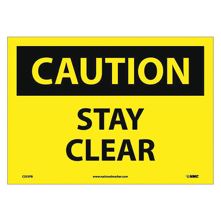 NMC Caution Stay Clear Sign, C353PB C353PB
