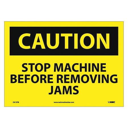 NMC Caution Stop Machine Before Jams Sign C613PB