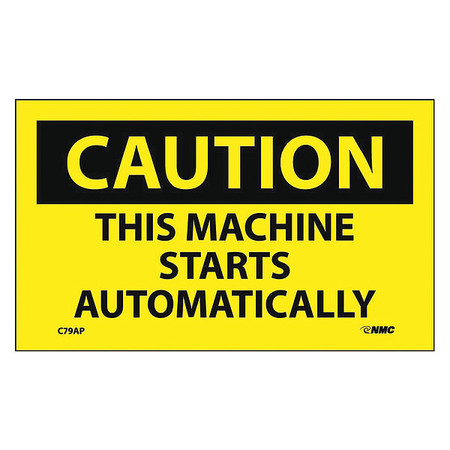 NMC Caution This Machine Starts Automatically Label, Pk5 C79AP