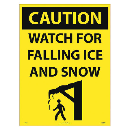 NMC Caution Watch Fot Ice And Snow Sign Sign, C749E C749E