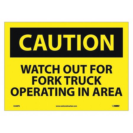 NMC Caution Watch Out For Fork Truck Operating In Area Sign, C638PB C638PB