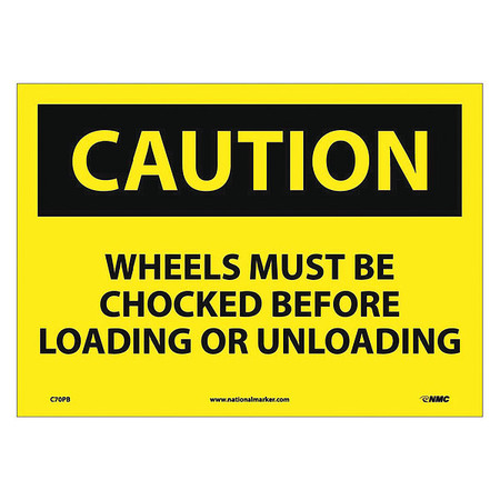 NMC Caution Wheels Must Be Chocked Sign, C70PB C70PB