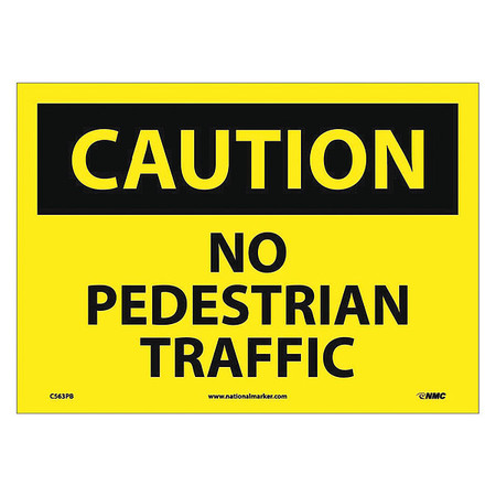 NMC Caution No Pedestrian Traffic Sign, C563PB C563PB