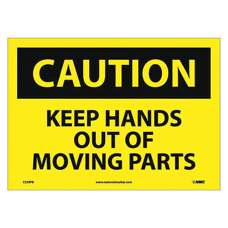 NMC Caution Keep Hands Out Of Moving Parts Sign C539PB