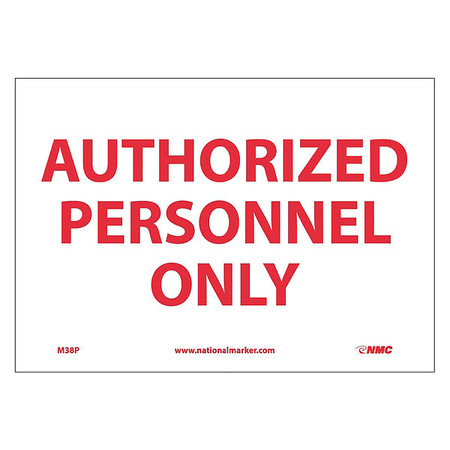 NMC Authorized Personnel Only Sign, M38P M38P