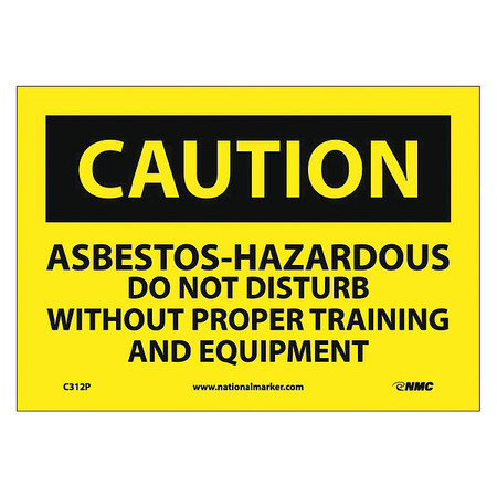 NMC Asbestos Hazardous Do Not Distu Sign, C312P C312P