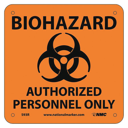 NMC Biohazard Authorized Personnel Only Sign, S93R S93R