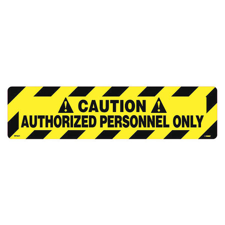 NMC Caution Authorized Personnel Only Floor Sign WFS621