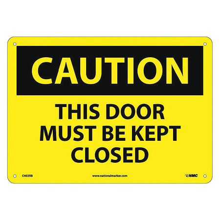 NMC Caution, This Door Must Be Kept Closed, 10X14, Rigid Plastic C402RB