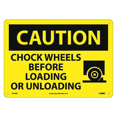 NMC Caution Chock Wheels Before Loading Or Unloading Sign, C434RB C434RB