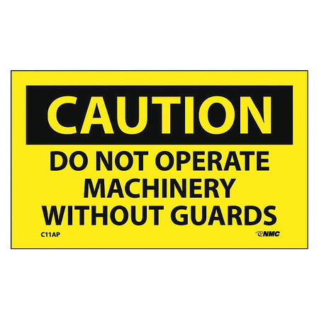 NMC Caution Do Not Operate Machinery Without Guards Label, Pk5 C11AP