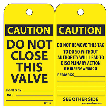 NMC Caution Do Not Close This Valve Tag, Pk25 RPT132