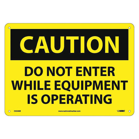 NMC Caution Do Not Enter While Equipment Is Operating Sign C454AB